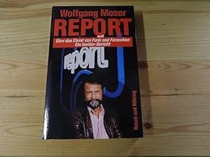 Seller image for Report : ber d. Elend von Funk u. Fernsehen ; e. Insider-Bericht. for sale by Versandantiquariat Schfer