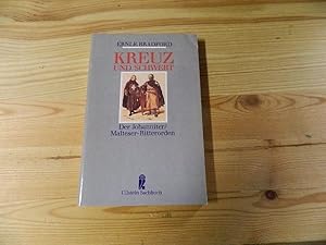 Seller image for Kreuz und Schwert : d. Johanniter. Malteser-Ritterorden / Ernle Bradford. bers. von Gtz Pommer / Ullstein ; Nr. 34429 : Ullstein-Sachbuch for sale by Versandantiquariat Schfer