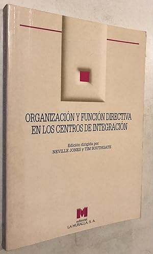 Seller image for Organizacin y funcin directiva en los centros de integracin for sale by Once Upon A Time
