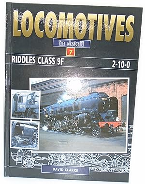 Immagine del venditore per Locomotives In Detail Riddles Class 9F 2-10-0 venduto da Juniper Books