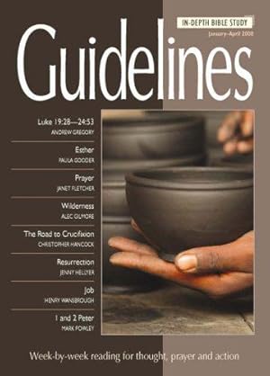 Imagen del vendedor de Guidelines: January-April 2008: In-depth Bible Study a la venta por WeBuyBooks