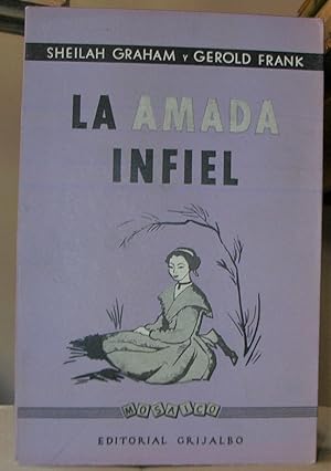 LA AMADA INFIEL ("Beloved Infidel. The education of a woman"). Traducción de Anna Murià.