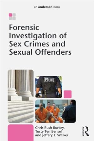 Bild des Verkufers fr Forensic Investigation of Sex Crimes and Sexual Offenders zum Verkauf von GreatBookPricesUK