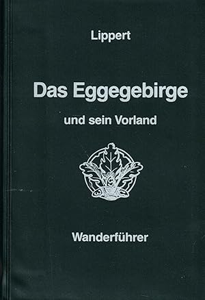 Imagen del vendedor de Das Eggegebirge und sein Vorland. Neu bearbeitet von Lothar Lippert (4., erweiterte und berarbeitete Auflage 1986 a la venta por Paderbuch e.Kfm. Inh. Ralf R. Eichmann