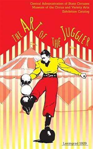 Imagen del vendedor de The Art of the Juggler: Exhibition Catalogue a la venta por GreatBookPricesUK
