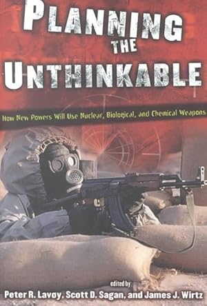 Seller image for Planning the Unthinkable : How New Powers Will Use Nuclear, Biological, and Chemical Weapons for sale by GreatBookPricesUK
