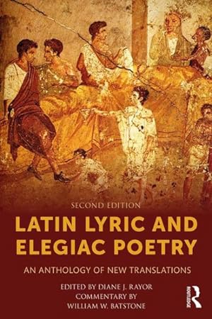 Seller image for Latin Lyric and Elegiac Poetry : An Anthology of New Translations for sale by GreatBookPricesUK