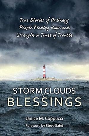 Bild des Verkufers fr Storm Clouds of Blessings: True Stories of Ordinary People Finding Hope and Strength in Times of Trouble (Focus for Women) zum Verkauf von WeBuyBooks