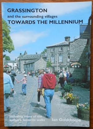 Seller image for Grassington and the Surrounding Villages Towards the Millennium for sale by Vintagestan Books