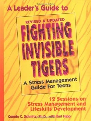 Bild des Verkufers fr Leader's Guide (Fighting Invisible Tigers: A Stress Management Guide for Teens- 12 Sess ions on Stress Management and Lifeskills Development) zum Verkauf von WeBuyBooks