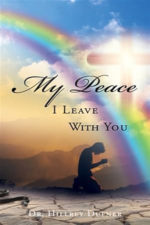 Bild des Verkufers fr My Peace I Leave With You zum Verkauf von GreatBookPricesUK