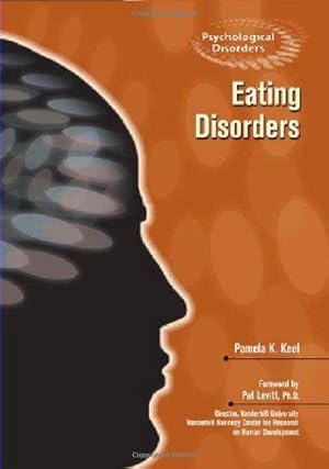 Image du vendeur pour Eating Disorders (Psychological Disorders) mis en vente par WeBuyBooks