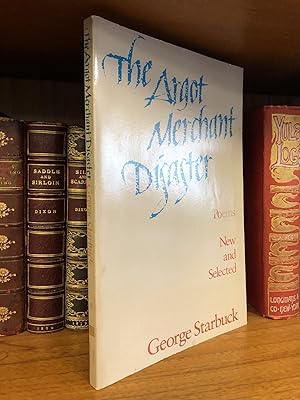 THE ARGOT MERCHANT DISASTER: POEMS NEW AND SELECTED [SIGNED]