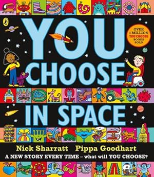 Seller image for You Choose in Space : A new story every time - what will YOU choose? for sale by Smartbuy