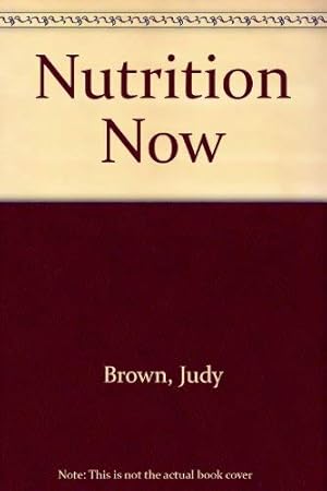 Seller image for Nutrition Now for sale by WeBuyBooks