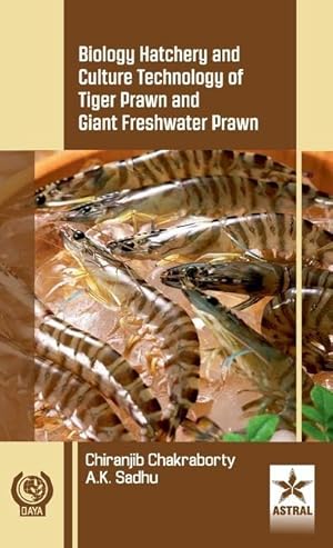 Bild des Verkufers fr Biology Hatchery and Culture Technology of Tiger Prawn and Giant Freshwater Prawn zum Verkauf von moluna