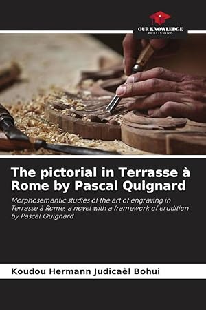 Seller image for The pictorial in Terrasse  Rome by Pascal Quignard for sale by moluna