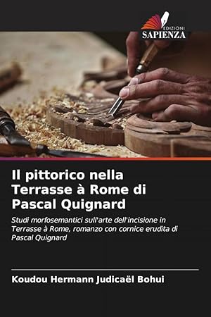 Seller image for Il pittorico nella Terrasse  Rome di Pascal Quignard for sale by moluna