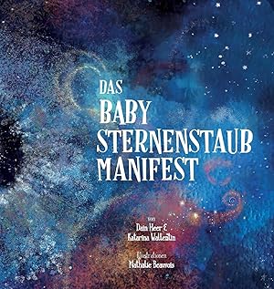 Bild des Verkufers fr Das Babysternenstaub-Manifest (German) zum Verkauf von moluna