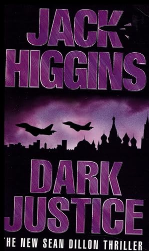 Seller image for Dark Justice by Jack Higgins 2005 for sale by Artifacts eBookstore