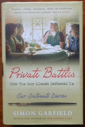 Seller image for Private Battles: How the War Almost Defeated Us: Our Intimate Diaries for sale by Vintagestan Books