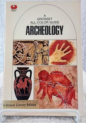 Imagen del vendedor de A Grosset All-Color Guide: ARCHEOLOGY a la venta por Windy Hill Books