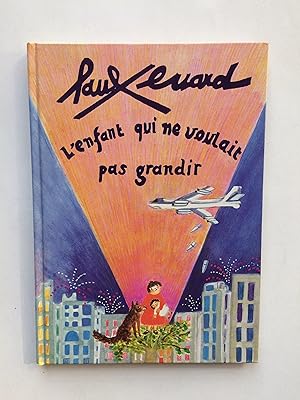 Image du vendeur pour L' Enfant qui ne Voulait pas Grandir [ Avec un DESSIN de l' Illustratrice ] mis en vente par Pascal Coudert