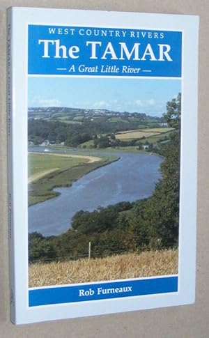 Image du vendeur pour The Tamar: a great little river (West Country Rivers series) mis en vente par Nigel Smith Books