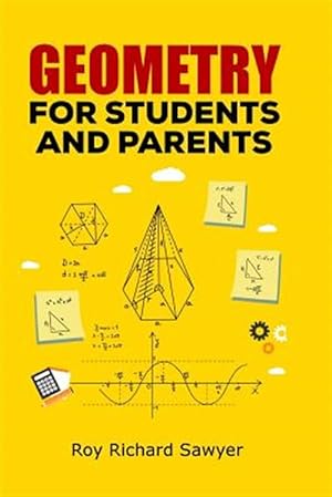 Imagen del vendedor de Geometry for Students and Parents a la venta por GreatBookPrices
