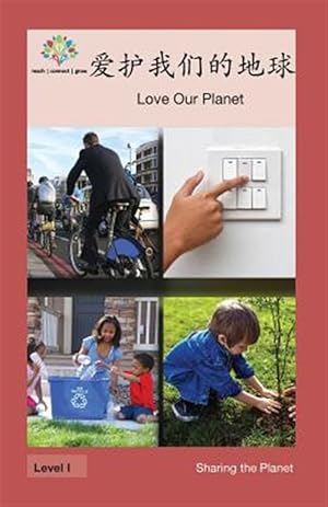 Imagen del vendedor de Love Our Planet -Language: chinese a la venta por GreatBookPrices