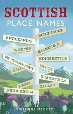 Imagen del vendedor de Scottish Place Names (Waverley Scottish Classics) a la venta por WeBuyBooks