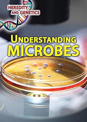 Bild des Verkufers fr Understanding Microbes (Heredity and Genetics) zum Verkauf von WeBuyBooks