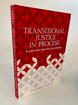 TRANSITIONAL JUSTICE IN PROCESS: PLANS AND POLITICS IN TUNISIA (IDENTITIES AND GEOPOLITICS IN THE...