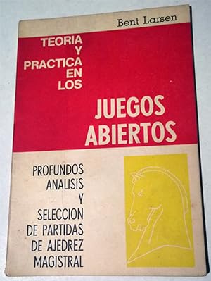 Teoría y Práctica en los Juegos Abiertos