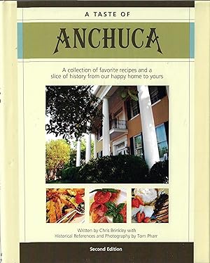 A Taste of Anchuca: Historic Mansion & Inn (2nd Edition)