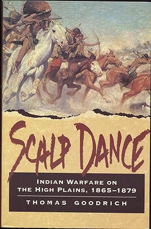 Imagen del vendedor de Scalp Dance: Indian Warfare on the High Plains, 1865-1879 a la venta por RT Books