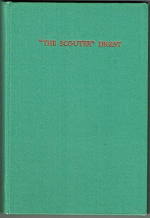 Seller image for The Scouter Digest. A Selection from the pages of "The Scouter" from September 1939 to September 1944. for sale by WeBuyBooks