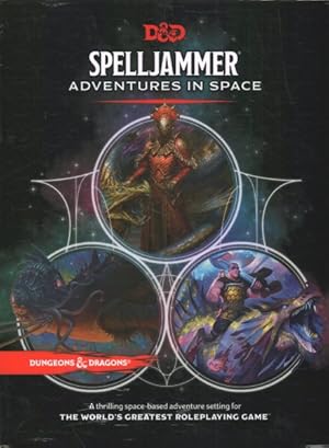 Bild des Verkufers fr Spelljammer Adventures in Space : A Thrilling Space-Based Adventure Setting For The World's Greatest Roleplaying Game zum Verkauf von GreatBookPrices