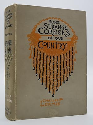 Imagen del vendedor de SOME STRANGE CORNERS OF OUR COUNTRY; THE WONDERLAND OF THE SOUTHWEST a la venta por Sage Rare & Collectible Books, IOBA