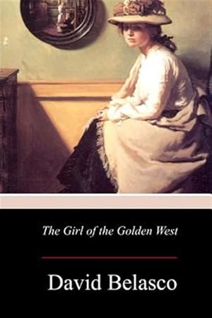 Seller image for Girl of the Golden West for sale by GreatBookPrices