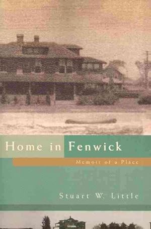 Seller image for Home in Fenwick : Memoir of a Place for sale by GreatBookPrices