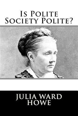 Seller image for Is Polite Society Polite? for sale by GreatBookPrices