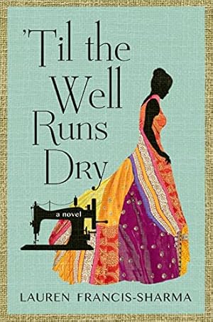 Seller image for Til the Well Runs Dry: A Novel for sale by Reliant Bookstore