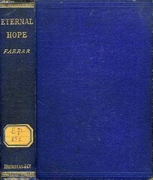 Imagen del vendedor de Eternal Hope - Five Sermons Preached in Westminster Abbey, November and December 1877 a la venta por WeBuyBooks