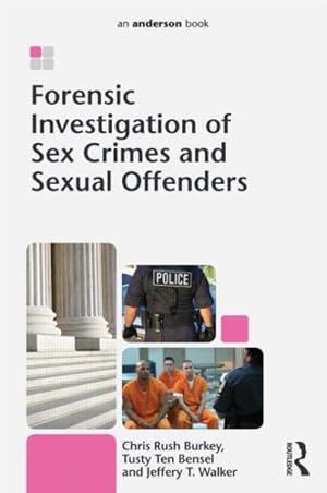 Bild des Verkufers fr Forensic Investigation of Sex Crimes and Sexual Offenders zum Verkauf von GreatBookPrices