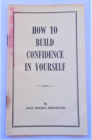 Imagen del vendedor de How To Build Confidence In Yourself a la venta por Bloomsbury Books