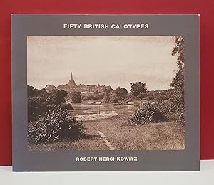 Seller image for Fifty British Calotypes for sale by Moe's Books