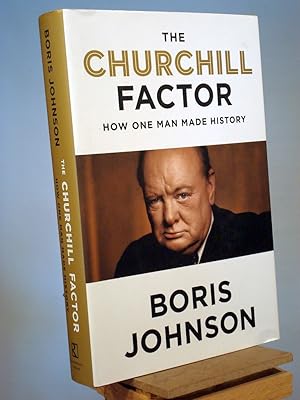 Imagen del vendedor de The Churchill Factor: How One Man Made History a la venta por Henniker Book Farm and Gifts