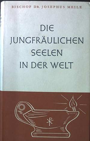 Bild des Verkufers fr Die jungfrulichen Seelen in der Welt. zum Verkauf von books4less (Versandantiquariat Petra Gros GmbH & Co. KG)