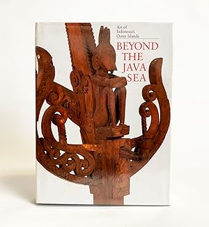 Beyond the Java Sea: Art of Indonesia's Outer Islands